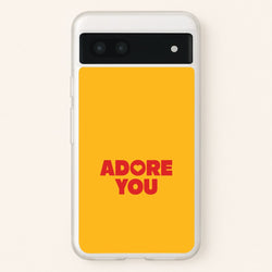 Adore You Google Pixel 7a Case