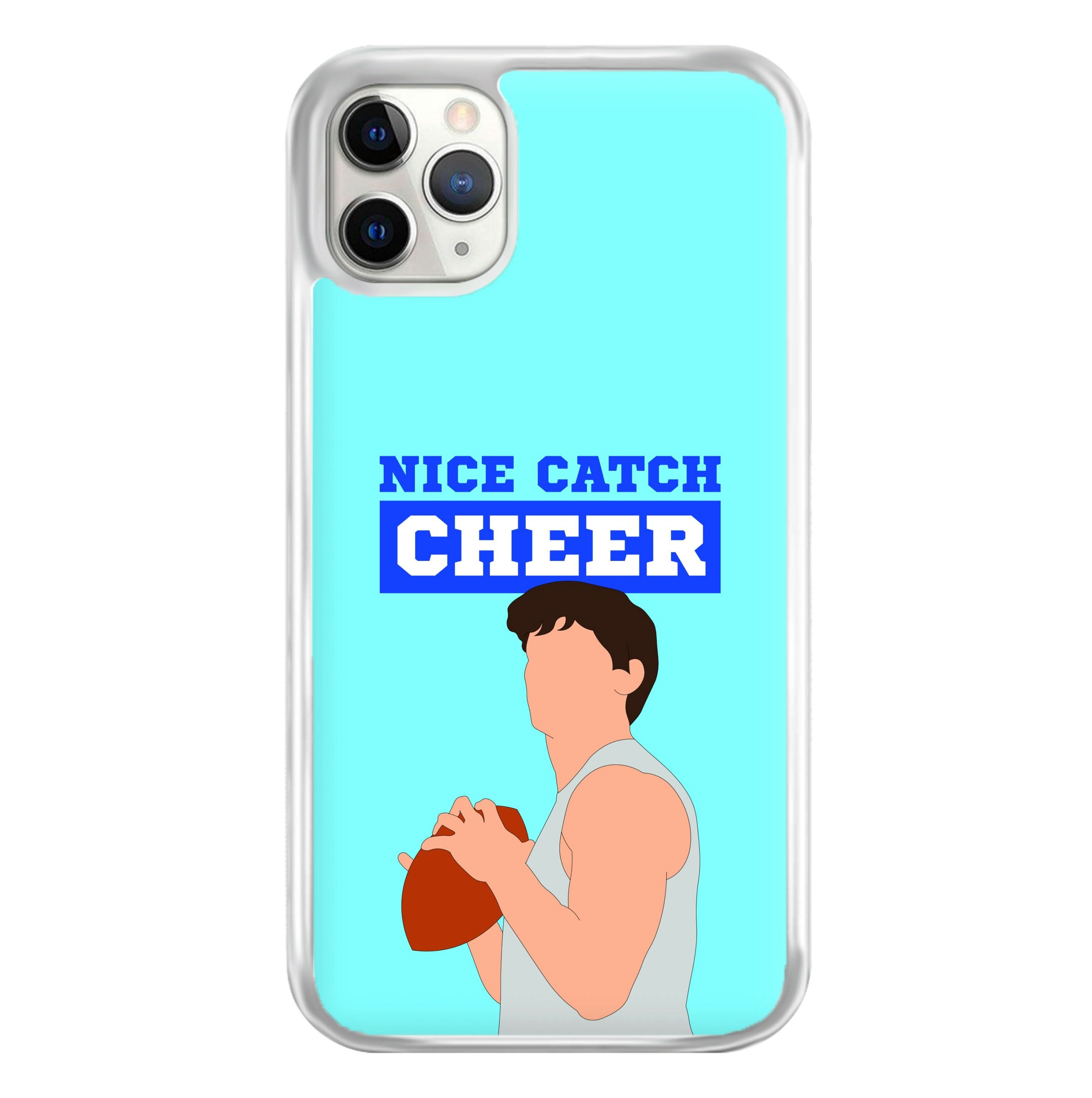 Nice Catch Cheer Phone Case