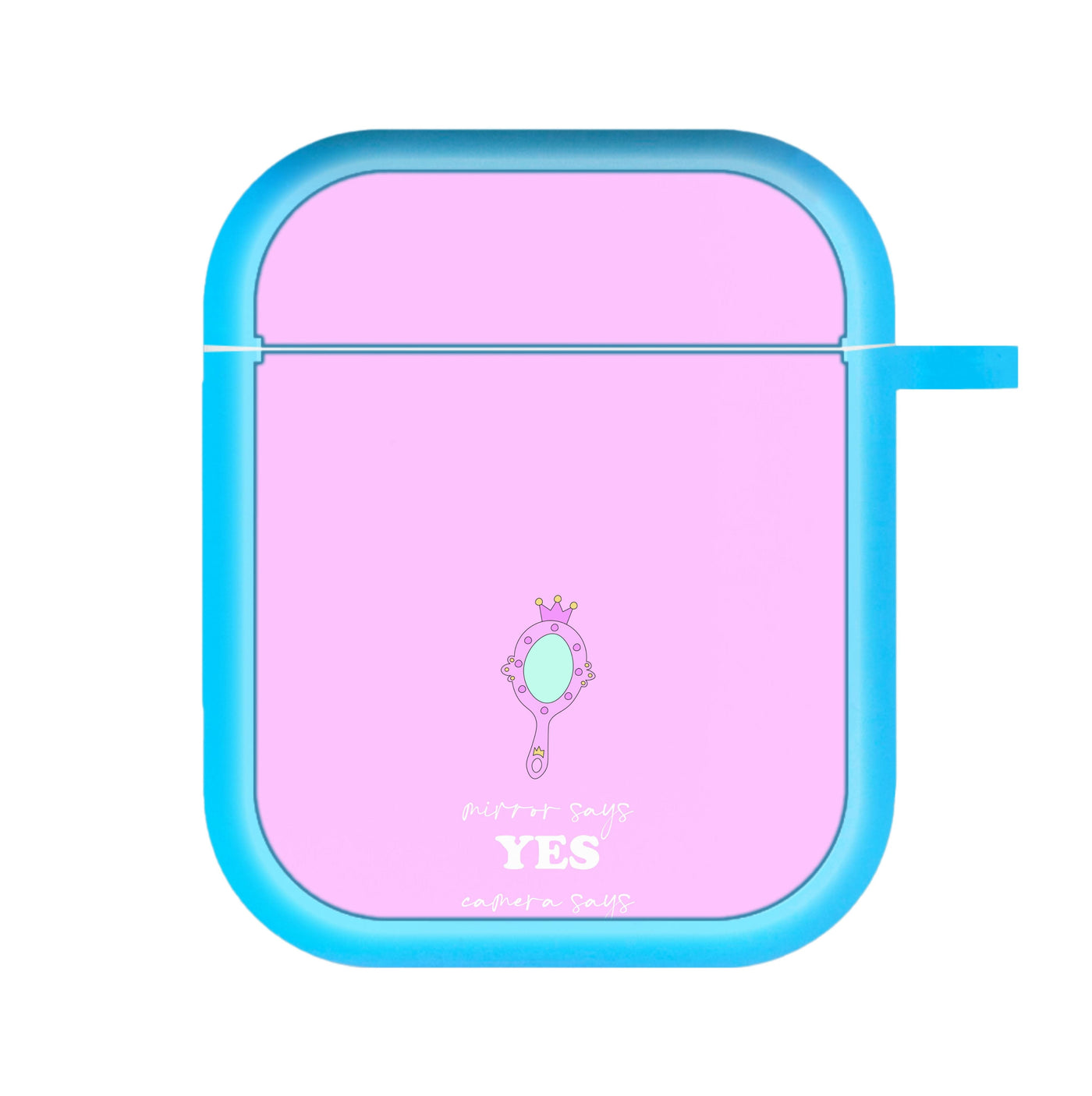 Mirror Says Yes AirPods Case