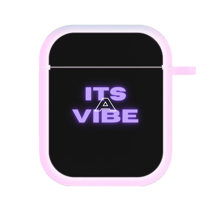 Its A Vibe - Sassy Quote AirPods Case