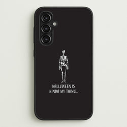 Halloween Is Kinda My Thing.. Galaxy A16 Case