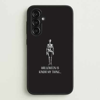 Halloween Is Kinda My Thing.. Galaxy A16 Case