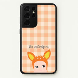 This Is Literally Me  Galaxy S21 Ultra Case