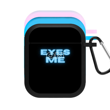 Eyes On Me - Sassy Quote AirPods Case