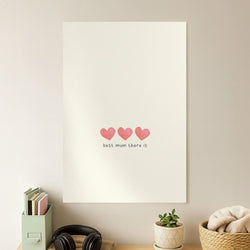 Best Mum There Is Poster