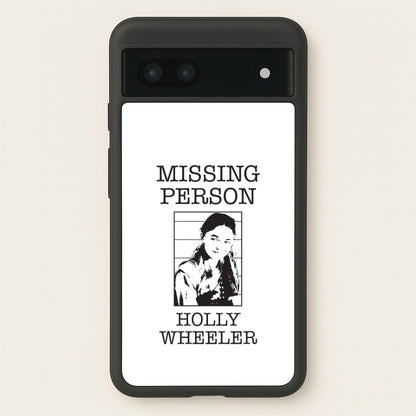 Missing Person Holly Google Pixel 6a Case