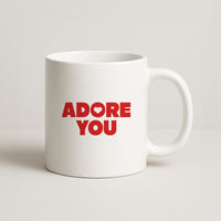 Adore You Mug
