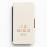 In My Teacher Era Flip / Wallet Phone Case 1