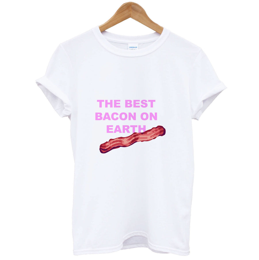 The Best Bacon On Earth T-Shirt