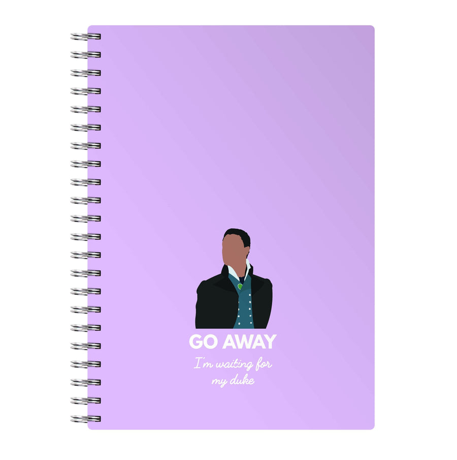 Go Away - Bridgerton Notebook