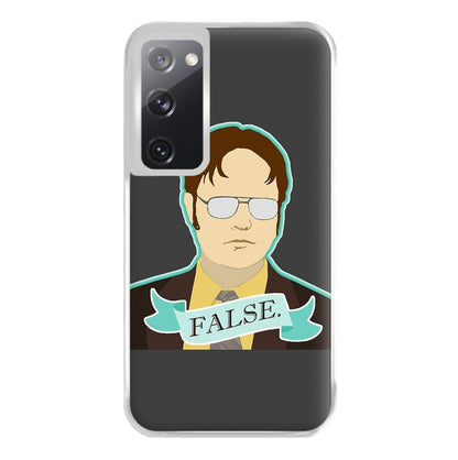 False. Dwight Phone Case