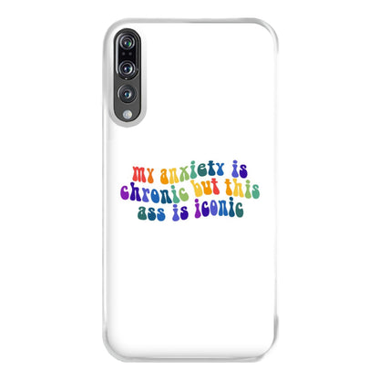 My Anxiety Is Chronic But This Ass Is Iconic - TikTok Phone Case