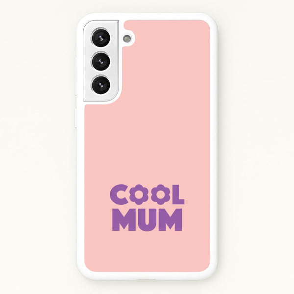 Cool Mum Galaxy S21 Plus Case