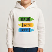 Teach, Love, Inspire Kids Hoodie 4