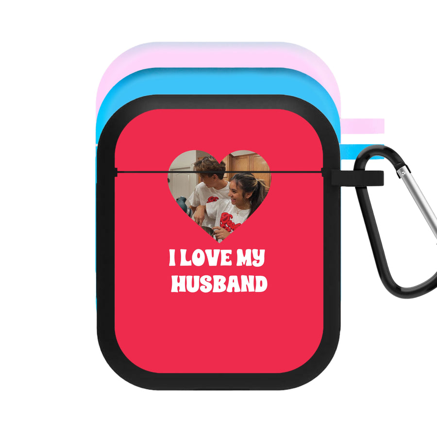 I Love My Husband - Personalised Couples AirPods Case