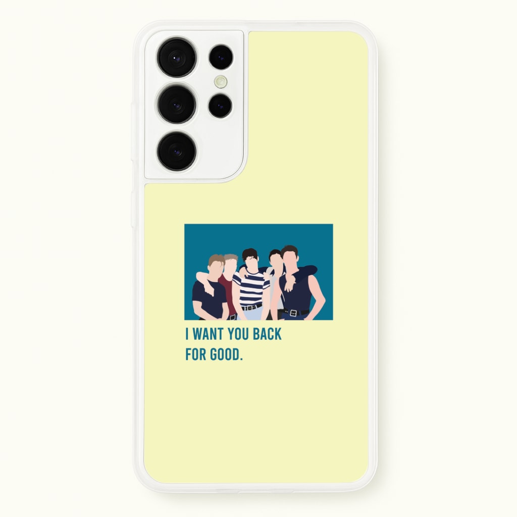 I Want You Back Galaxy S21 Ultra Case