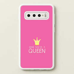 Mum You're A Queen Galaxy S10 Case