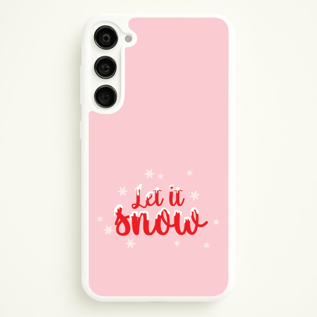 Let It Snow Snowflakes Galaxy S23 Plus Case