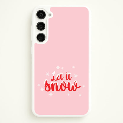Let It Snow Snowflakes Galaxy S23 Plus Case