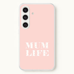 Mum Life Galaxy S25 Plus Case