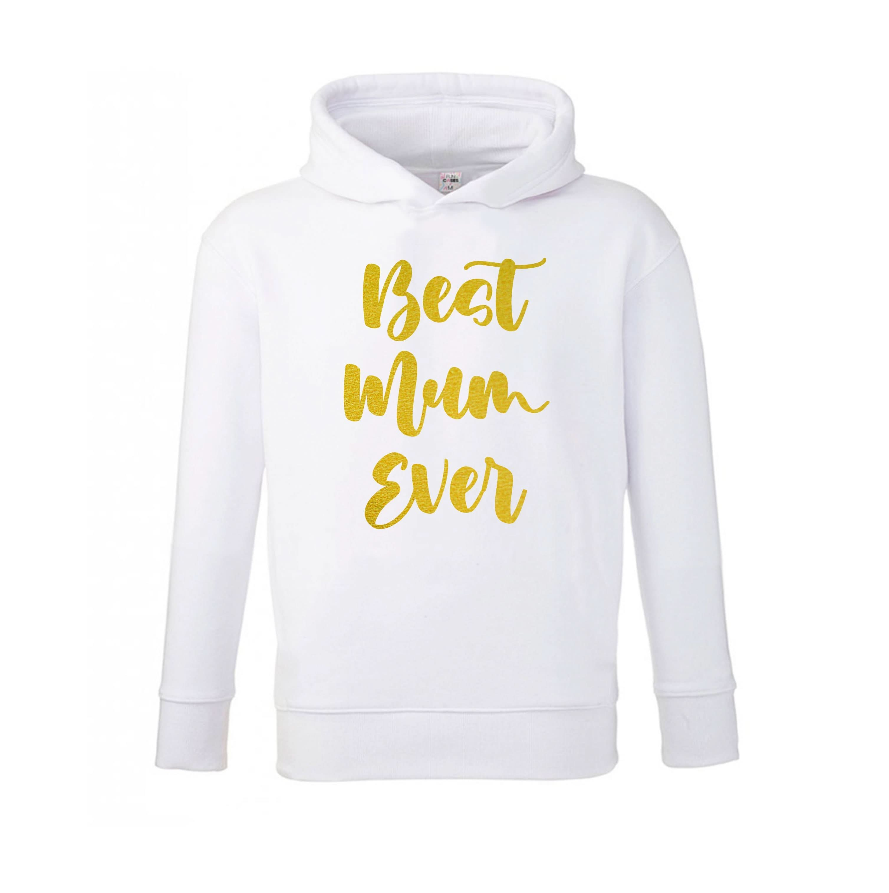 Golden Best Mum Ever Kids Hoodie