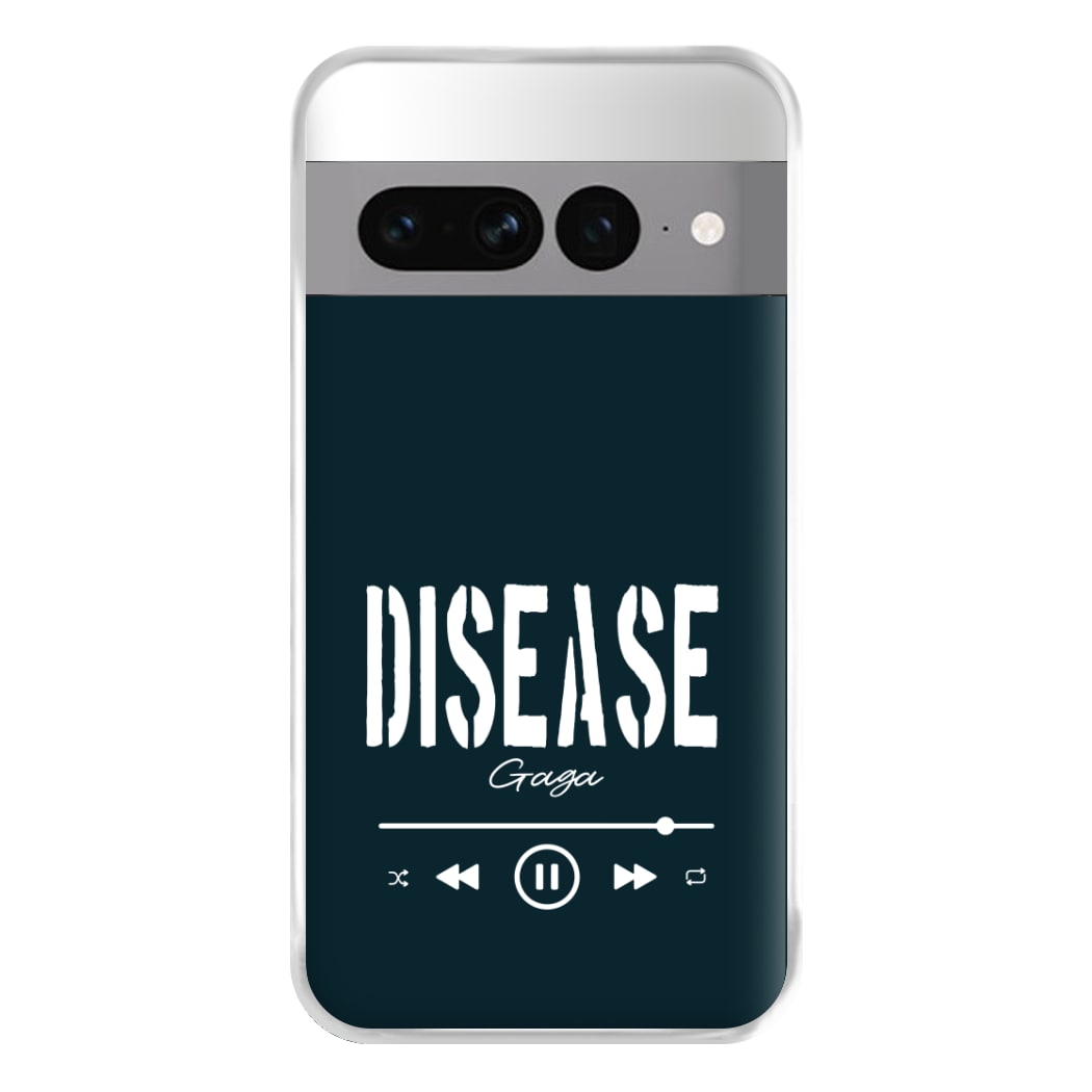 Gaga Disease Track Google Pixel 7 Pro Case