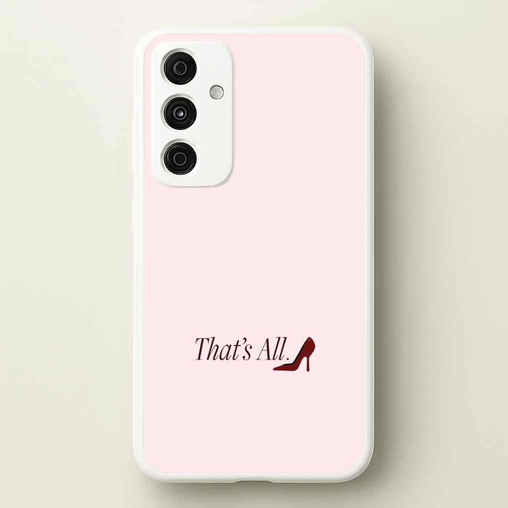 That's All Galaxy A15 Case