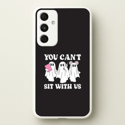 You Can't Sit With Us Ghosts Galaxy A55 Case