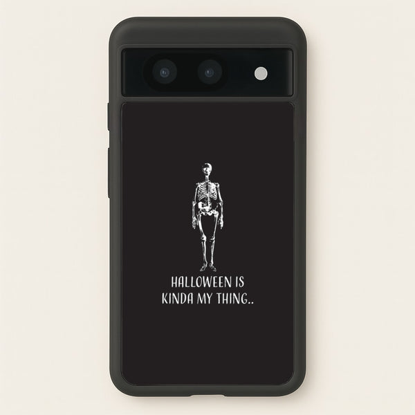 Halloween Is Kinda My Thing.. Google Pixel 8a Case
