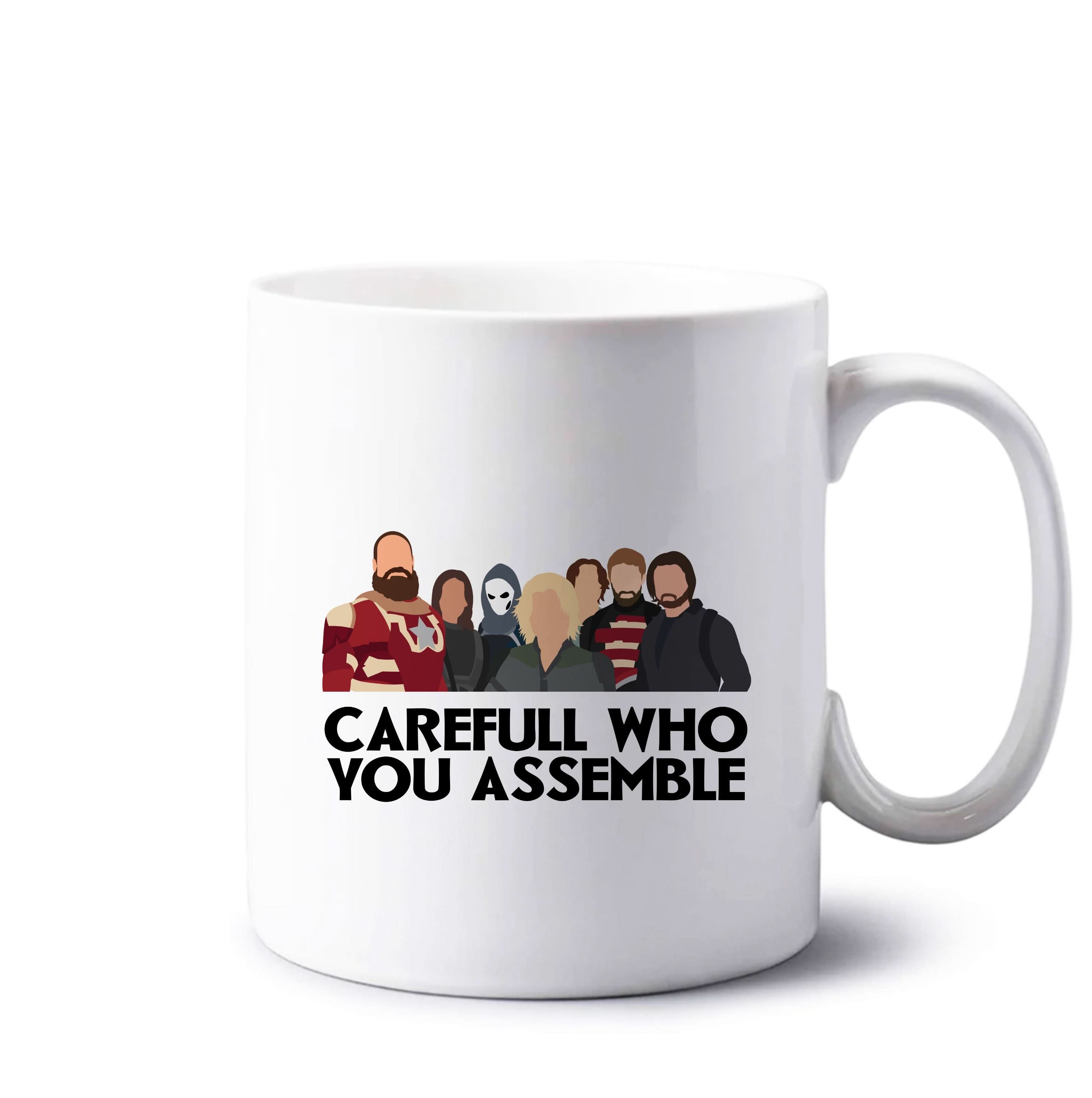 Careful Who You Assemble Mug