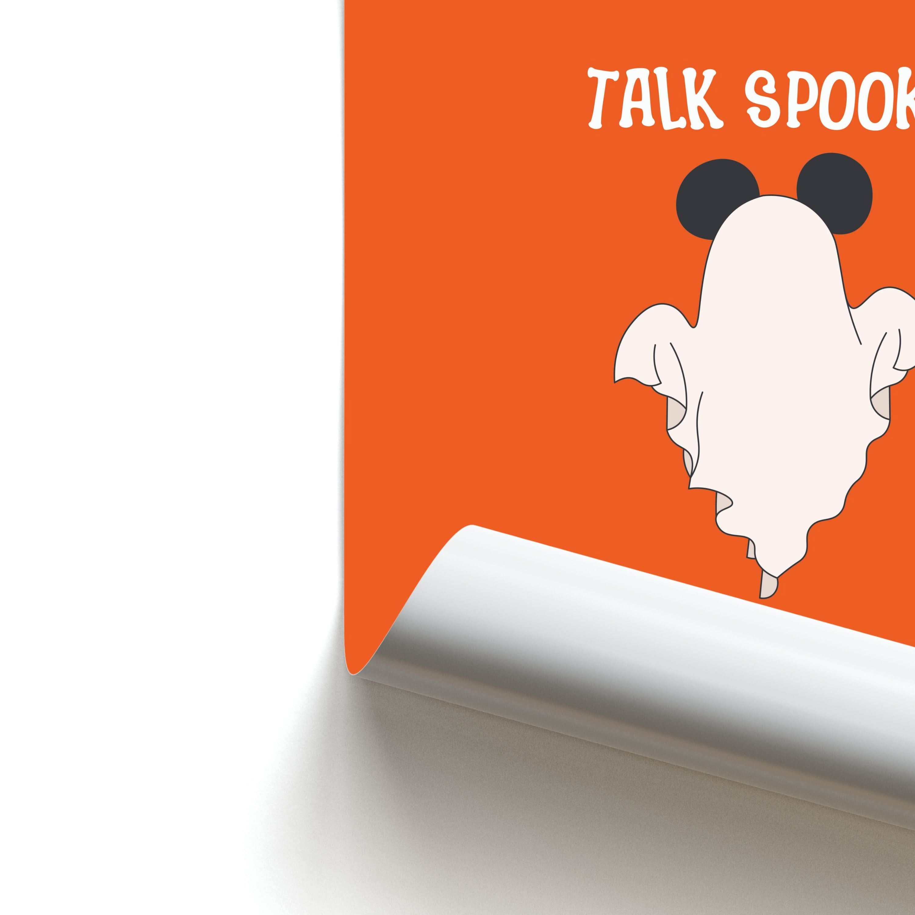 Talk Spooky To Me Mouse Ghost Poster