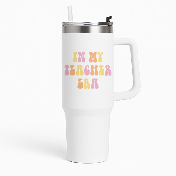 In My Teacher Era Tumbler