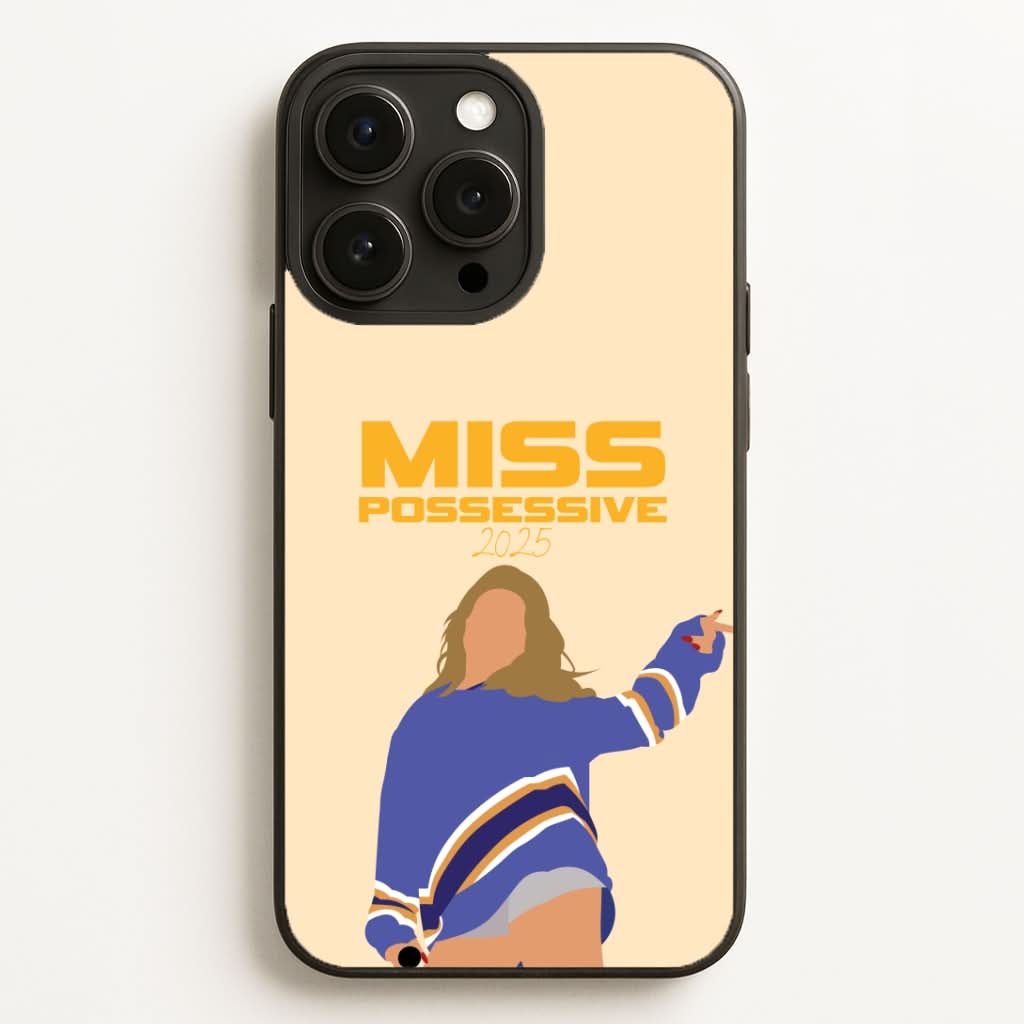 Miss Possessive 25 Phone Case