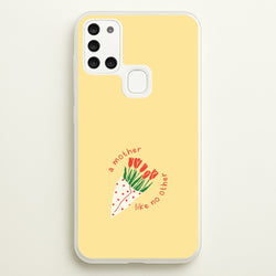 A Mother Like No Other Galaxy A21s Case