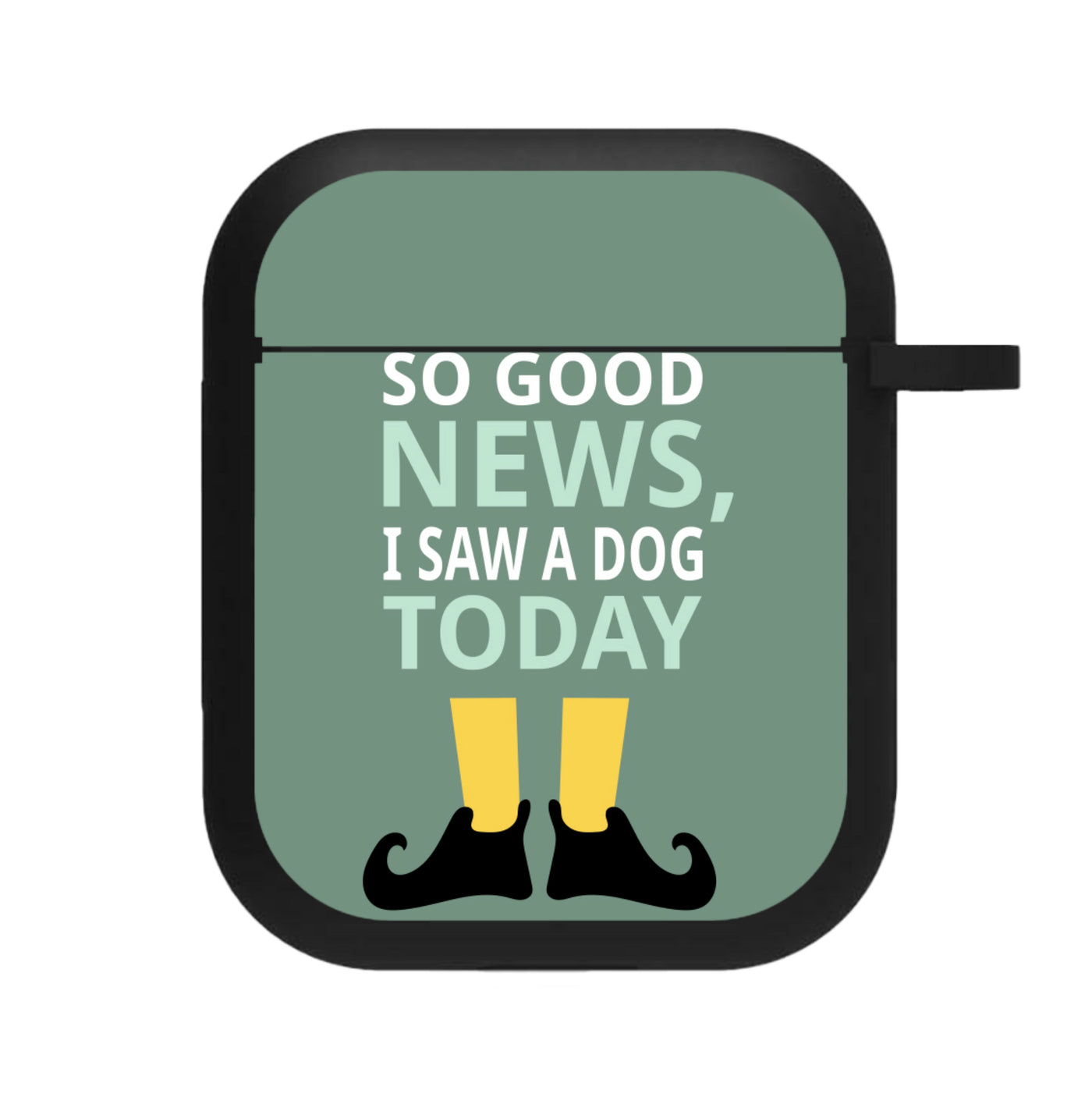 I Saw A Dog Today - Elf AirPods Case
