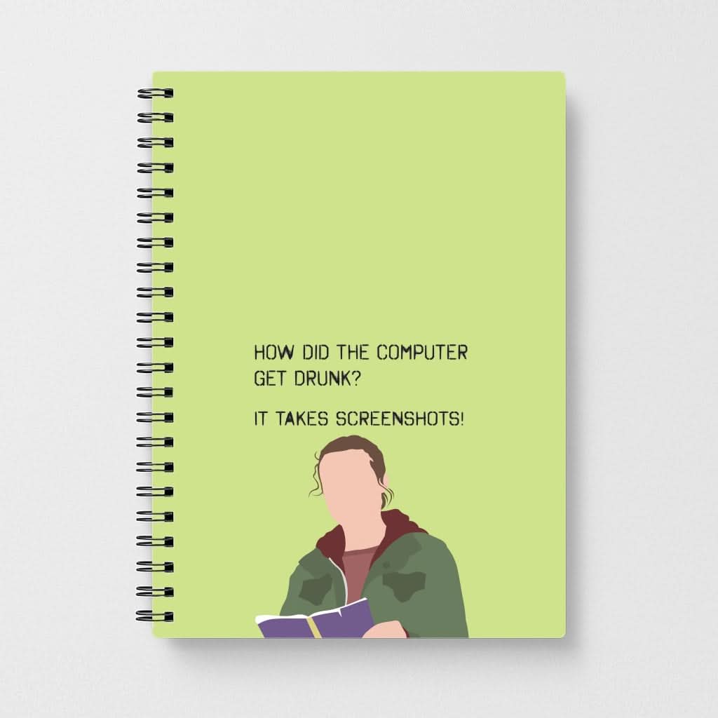 How Did The Computer Get Drunk? Notebook