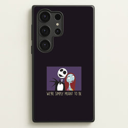 We're Simply Meant To Be  Galaxy S25 Ultra Case