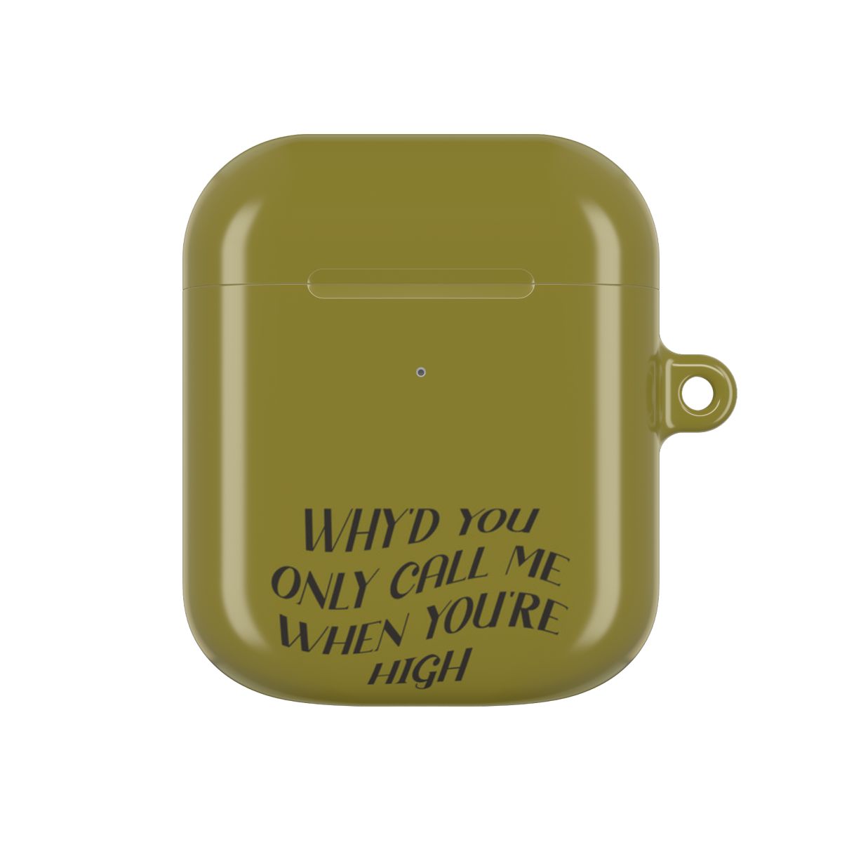Call Me When You're High  AirPods Case