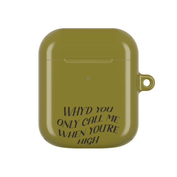 Call Me When You're High AirPods case — AirPods 1