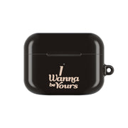 I Wanna Be Yours AirPods Case 5