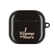 I Wanna Be Yours AirPods Case 4