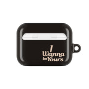I Wanna Be Yours AirPods Case 7