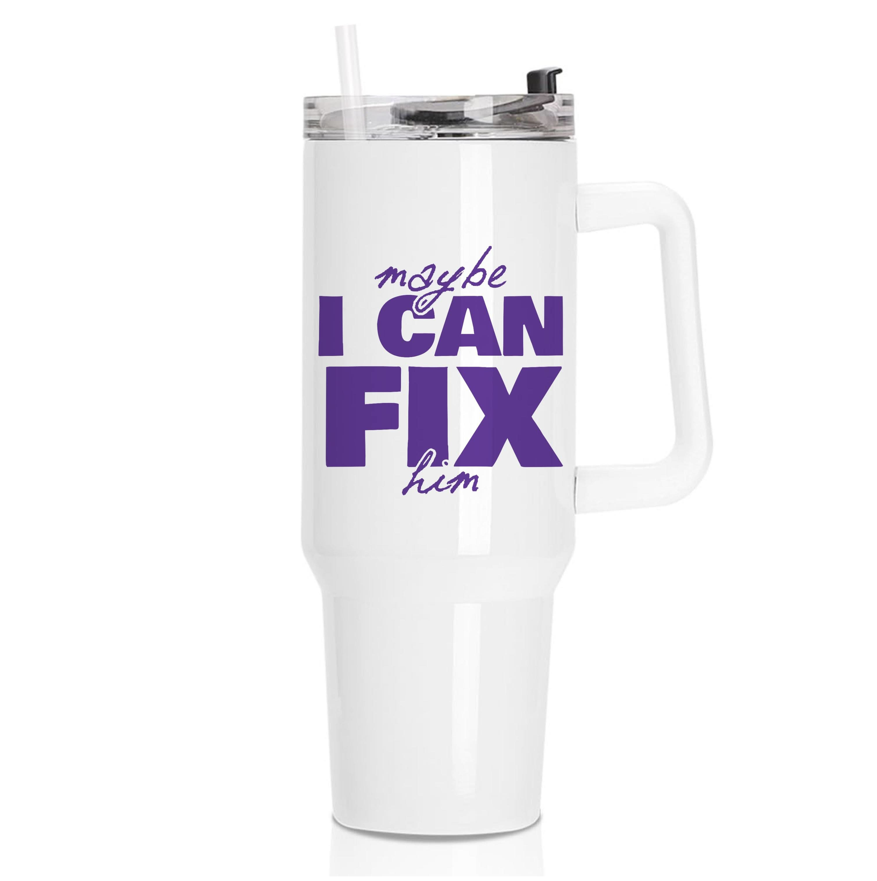 Maybe I Can Fix Him Purple Tumbler