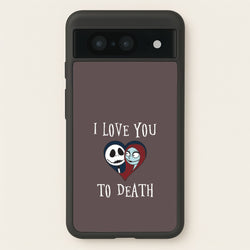 I Love You To Death Heart Google Pixel 8 Case