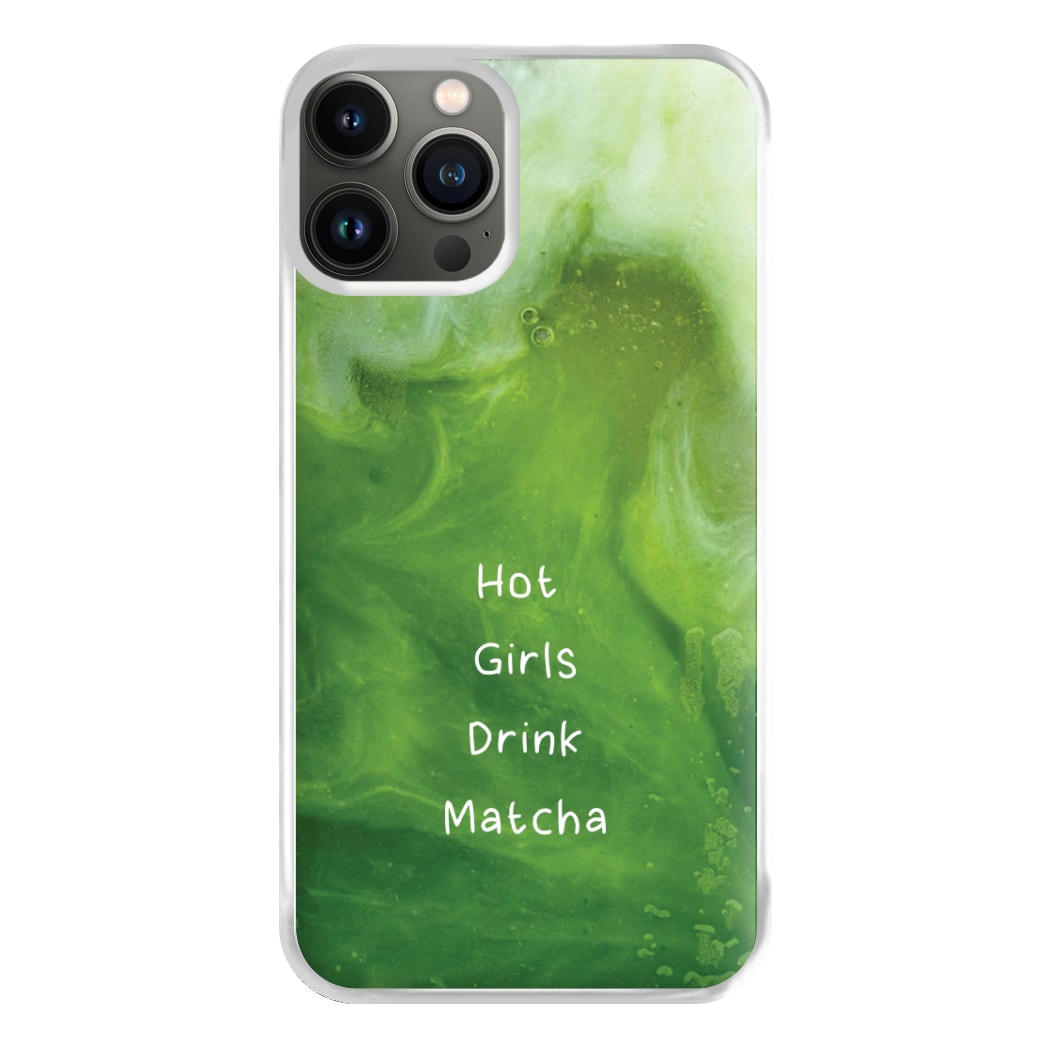 Hot Girls Drink Matcha iPhone 13 Pro Case