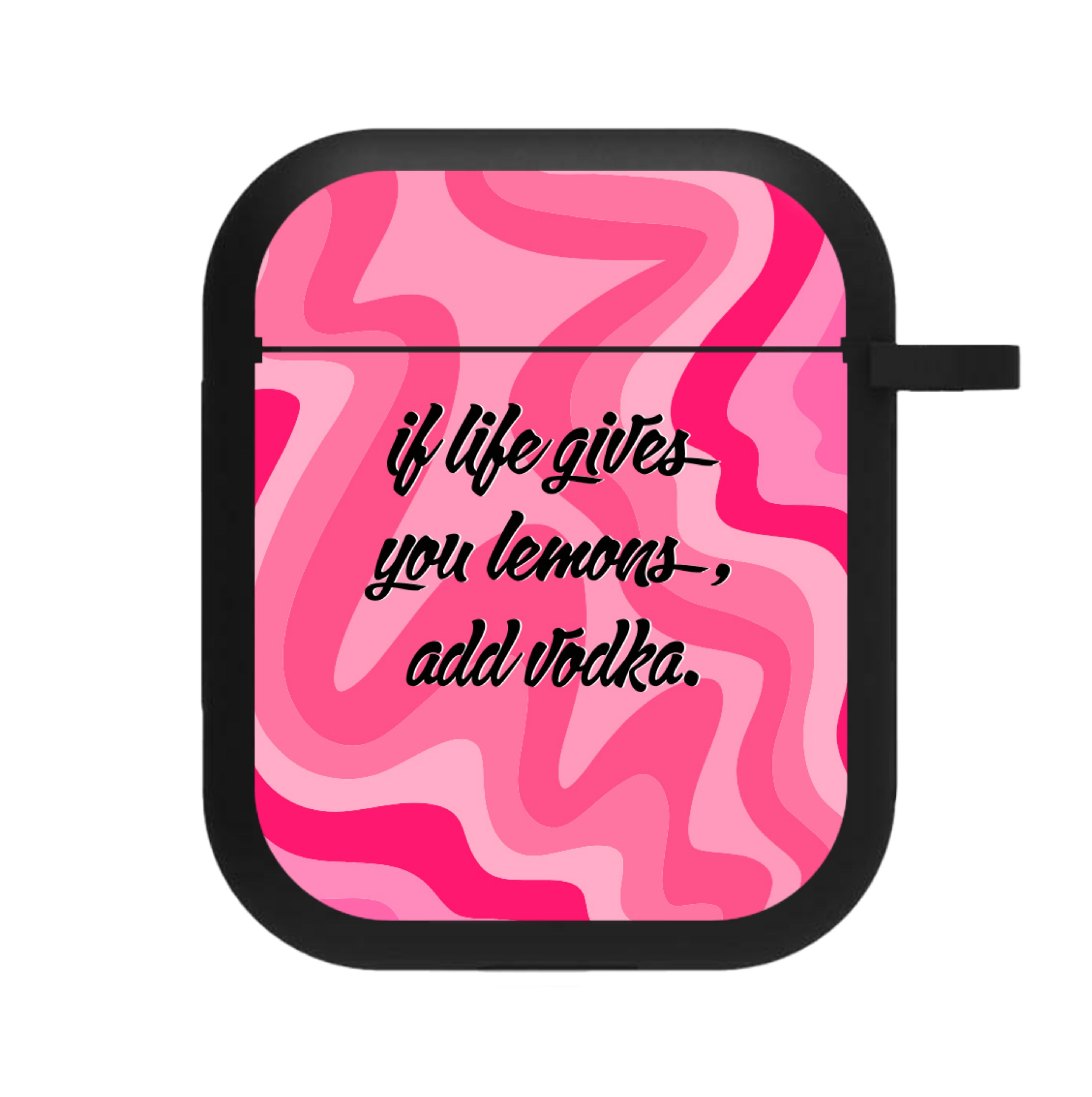 If Life Gives You Lemons, Add Vodka - Sassy Quotes AirPods Case