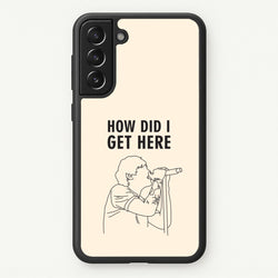 How Did I Get Here Outline Galaxy S21FE Case