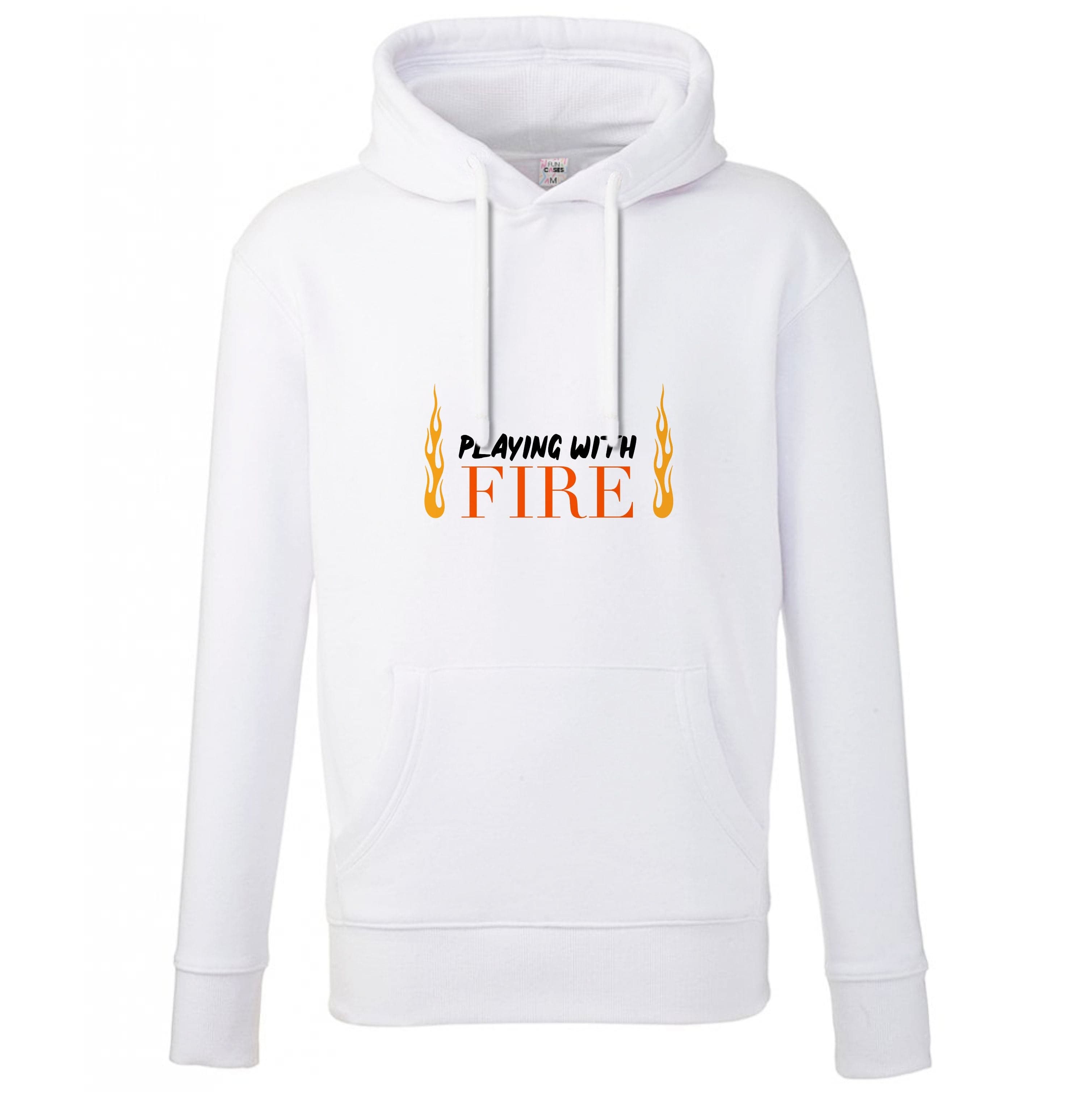 Playing With Fire - Hoodie