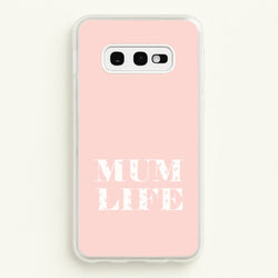 Mum Life Galaxy S10e Case