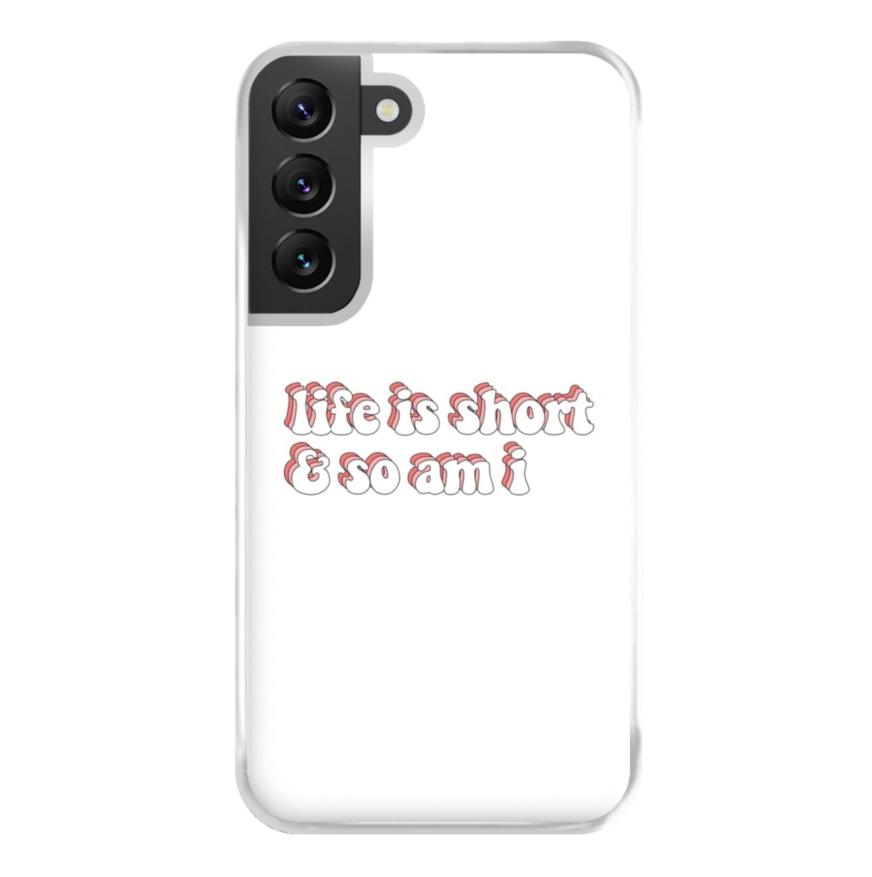 ife Is Short And So Am I - TikTok Phone Case